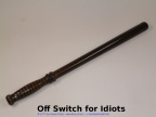 Off Switsch for Idiots